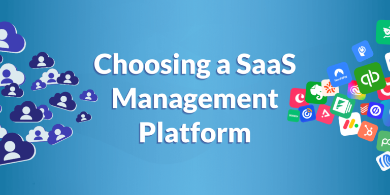 Choosing the right SaaS Management Platform