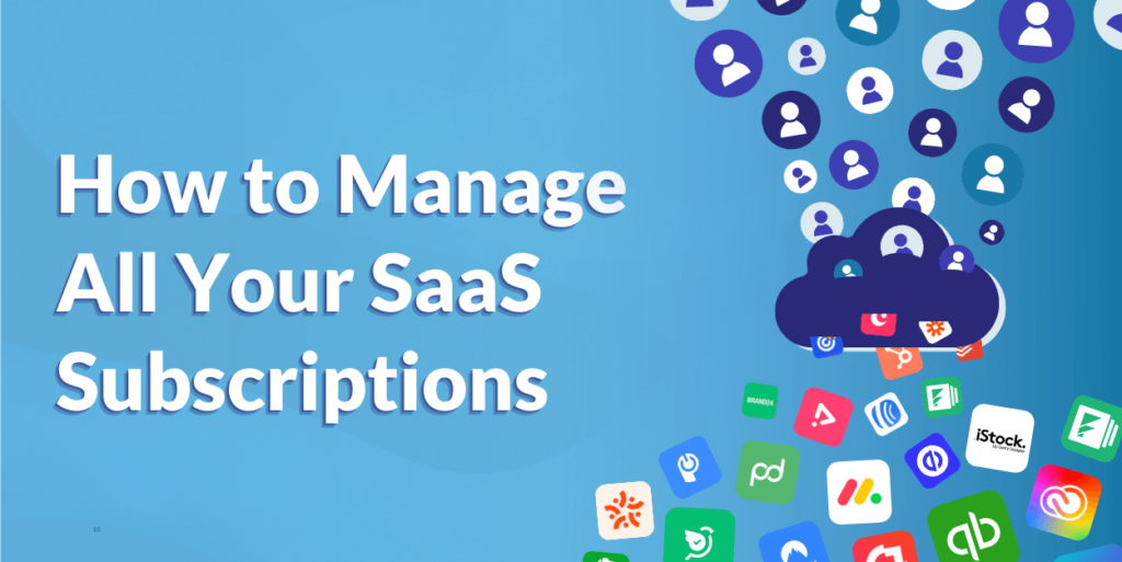 How to Manage All Your SaaS Subscriptions | Software