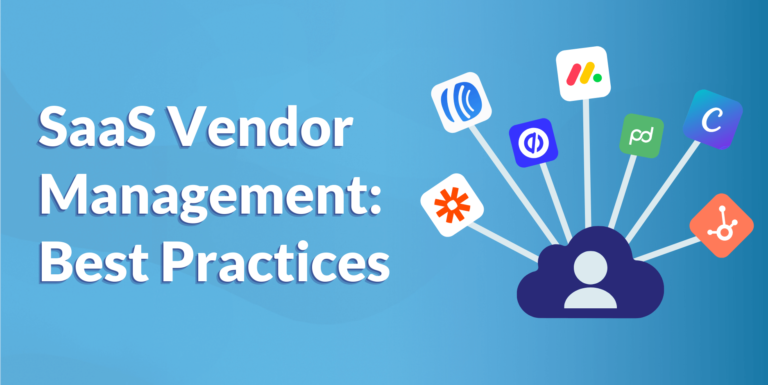 SaaS Vendor Management: Best Practices