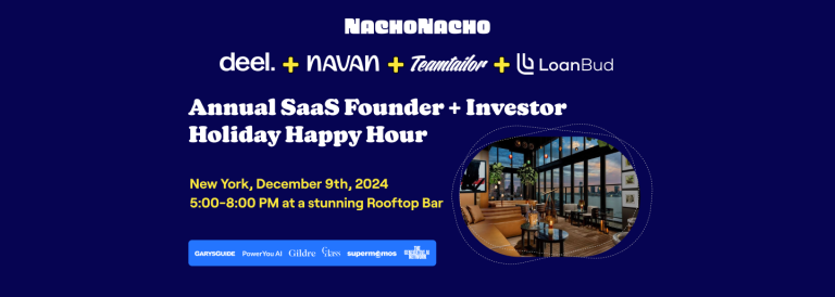 NachoTuesday: Annual Founder + Investor Holiday Happy Hour