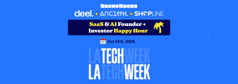 SaaS/AI Founder + Investor Happy Hour LA TechWeek