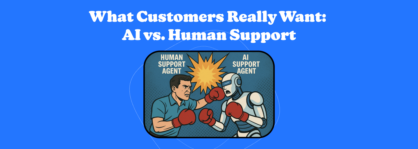 What Customers Really Want: AI vs. Human Support
