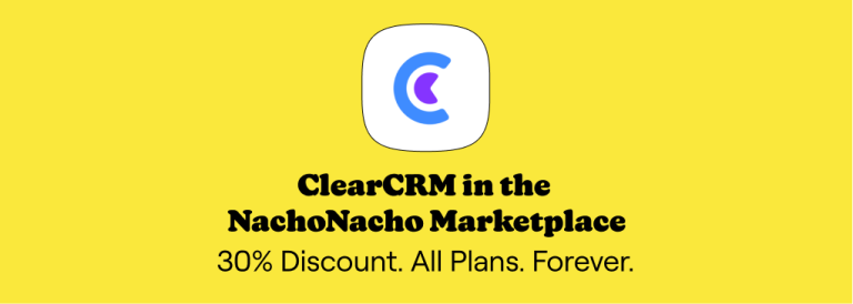 ClearCRM on NachoNacho: Get 30% Off, Forever