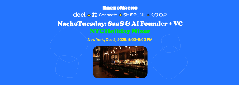 NachoTuesday: SaaS & AI Founder + VC NYC Holiday Mixer