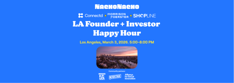 NachoTuesday: LA SaaS & AI Founder + Investor Happy Hour