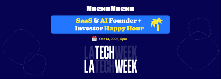 LA Tech Week 2026: SaaS & AI Founder + Investor Rooftop Happy Hour